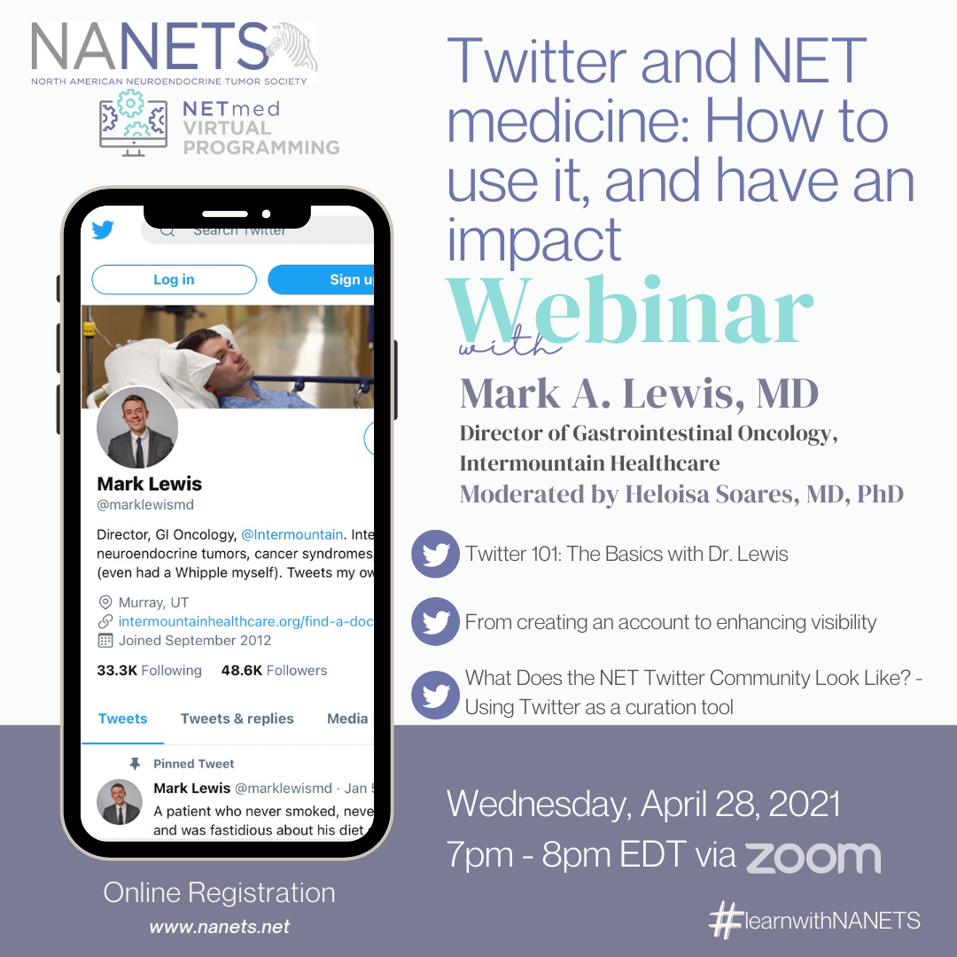 NANETS Monthly Virtual Programming Series: Twitter and NET medicine: How to  use it, and have an impact
